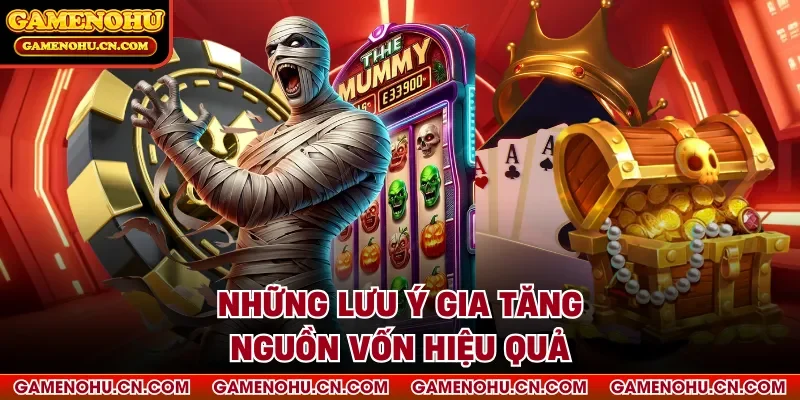 Những lưu ý gia tăng nguồn vốn hiệu quả