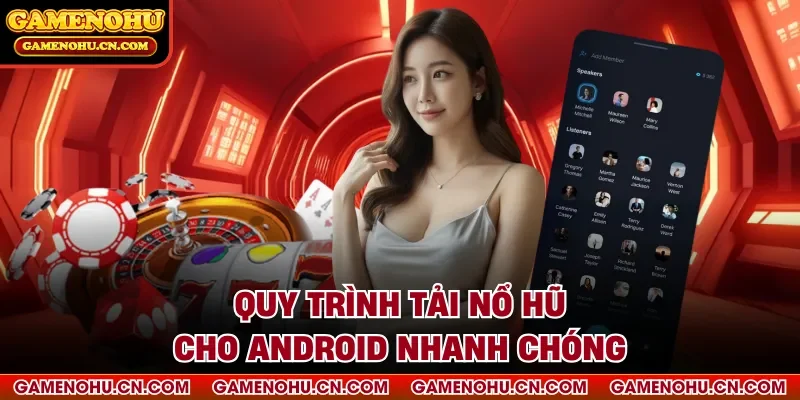 Quy trình tải nổ hũ cho Android nhanh chóng